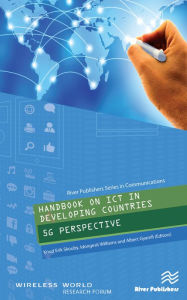 Title: Handbook on ICT in Developing Countries: 5G Perspective, Author: Knud Erik Skouby