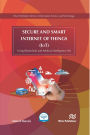 Secure and Smart Internet of Things (IoT): Using Blockchain and AI