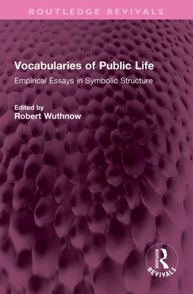 Vocabularies of Public Life: Empirical Essays in Symbolic Structure