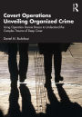 Covert Operations Unveiling Organized Crime: Using Operation Donnie Brasco to Understand the Complex Trauma of Deep Cover