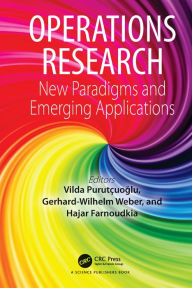 Title: Operations Research: New Paradigms and Emerging Applications, Author: Vilda Purutçuoglu