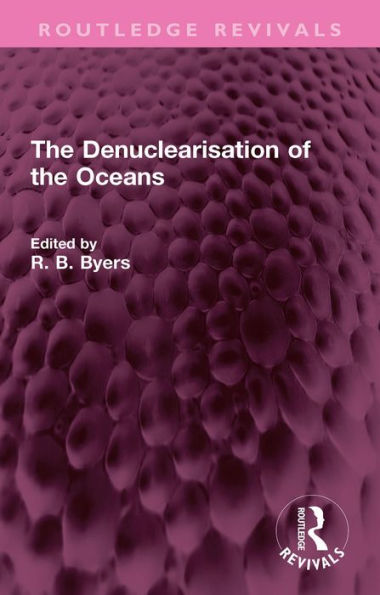 The Denuclearisation of the Oceans