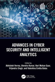 Title: Advances in Cyber Security and Intelligent Analytics, Author: Abhishek Verma