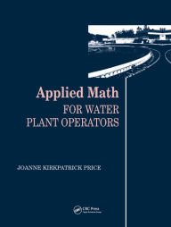 Title: Applied Math for Water Plant Operators, Author: Joanne K. Price