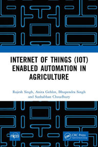 Title: Internet of Things (IoT) Enabled Automation in Agriculture, Author: Rajesh Singh