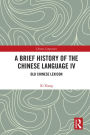 A Brief History of the Chinese Language IV: Old Chinese Lexicon