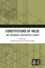 Constitutions of Value: Law, Governance, and Political Ecology
