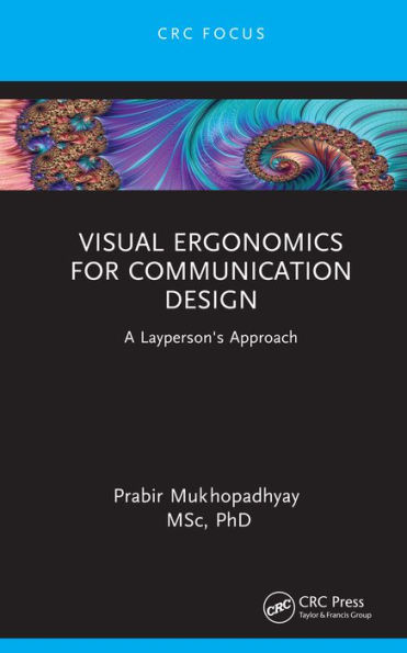 Visual Ergonomics for Communication Design: A Layperson's Approach