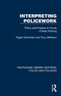 Interpreting Policework: Policy and Practice in Forms of Beat Policing