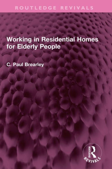 Working in Residential Homes for Elderly People