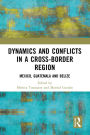 Dynamics and Conflicts in a Cross-Border Region: Mexico, Guatemala and Belize