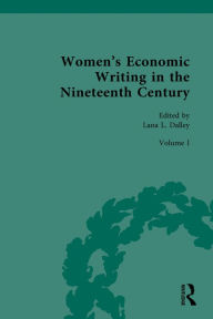 Title: Women's Economic Writing in the Nineteenth Century, Author: Lana Dalley
