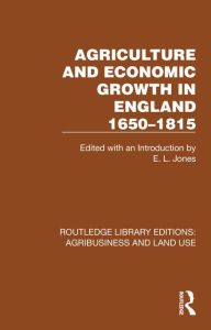 Title: Agriculture and Economic Growth in England 1650-1815, Author: E. L. Jones