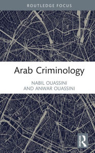 Title: Arab Criminology, Author: Nabil Ouassini