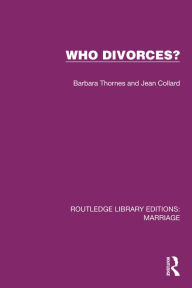 Title: Who Divorces?, Author: Barbara Thornes
