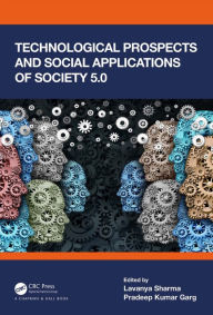 Title: Technological Prospects and Social Applications of Society 5.0, Author: Lavanya Sharma