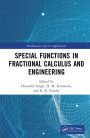 Special Functions in Fractional Calculus and Engineering