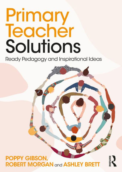 Primary Teacher Solutions: Ready Pedagogy and Inspirational Ideas