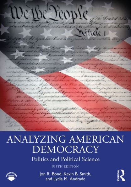 Analyzing American Democracy: Politics and Political Science