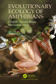 Title: Evolutionary Ecology of Amphibians, Author: Gregorio Moreno-Rueda