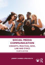 Social Media Communication: Concepts, Practices, Data, Law and Ethics