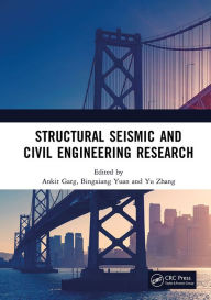 Title: Structural Seismic and Civil Engineering Research: Proceedings of the 4th International Conference on Structural Seismic and Civil Engineering Research (ICSSCER 2022), Qingdao, China, 21-23 October 2022, Author: Ankit Garg