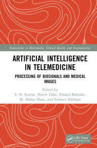Title: Artificial Intelligence in Telemedicine: Processing of Biosignals and Medical images, Author: S. N. Kumar