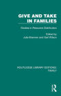 Give and Take in Families: Studies in Resource Distribution