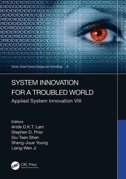 System Innovation for a Troubled World: Applied System Innovation VIII. Proceedings of the IEEE 8th International Conference on Applied System Innovation (ICASI 2022), April 21-23, 2022, Sun Moon Lake, Nantou, Taiwan