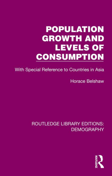 Population Growth and Levels of Consumption: With Special Reference to Countries in Asia