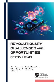 Title: Revolutionary Challenges and Opportunities of Fintech, Author: Shweta Anand