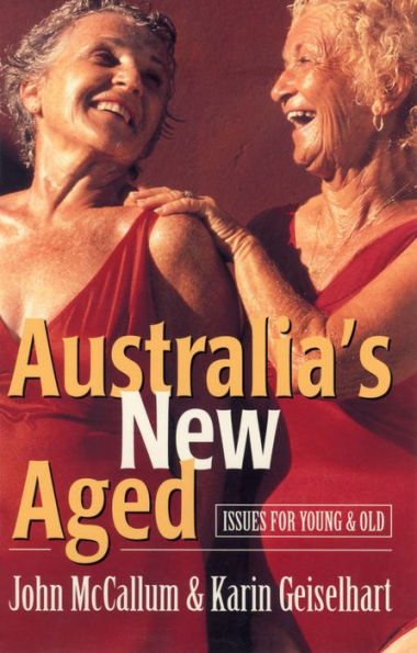 Australia's New Aged: Issues for young and old