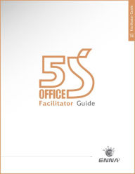 Title: 5S Office Version 1 Facilitator Guide, Author: ENNA