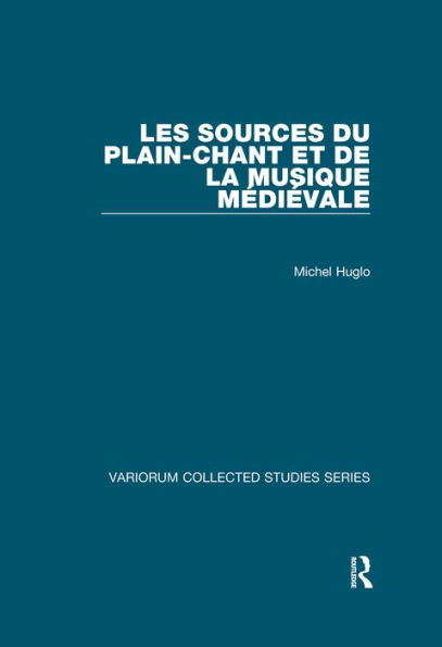 Les sources du plain-chant et de la musique médiévale