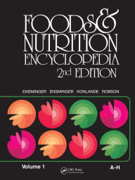 Title: Foods & Nutrition Encyclopedia, 2nd Edition, Volume 1, Author: Marion Eugene Ensminger