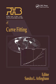 Title: Practical Handbook of Curve Fitting, Author: Sandra Arlinghaus