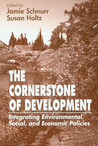 The Cornerstone of Development: Integrating Environmental, Social, and Economic Policies