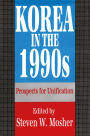 Korea in the 1990s: Prospects for Unification
