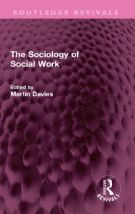 Title: The Sociology of Social Work, Author: Martin Davies