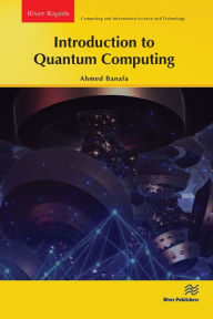 Title: Introduction to Quantum Computing, Author: Ahmed Banafa