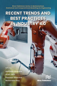 Title: Recent Trends and Best Practices in Industry 4.0, Author: Abhinav Sharma