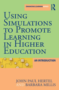 Title: Using Simulations to Promote Learning in Higher Education: An Introduction, Author: John Paul Hertel