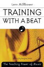 Training with a Beat: The Teaching Power of Music