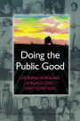 Doing the Public Good: Latina/o Scholars Engage Civic Participation