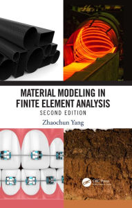 Title: Material Modeling in Finite Element Analysis, Author: Zhaochun Yang