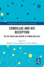 Condillac and His Reception: On the Origin and Nature of Human Abilities