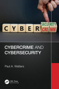 Title: Cybercrime and Cybersecurity, Author: Paul A. Watters