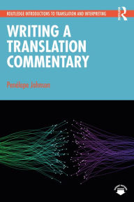 Title: Writing a Translation Commentary, Author: Penélope Johnson