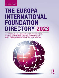 Title: The Europa International Foundation Directory 2023, Author: Europa Publications