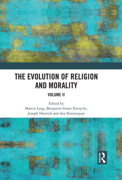 The Evolution of Religion and Morality: Volume II